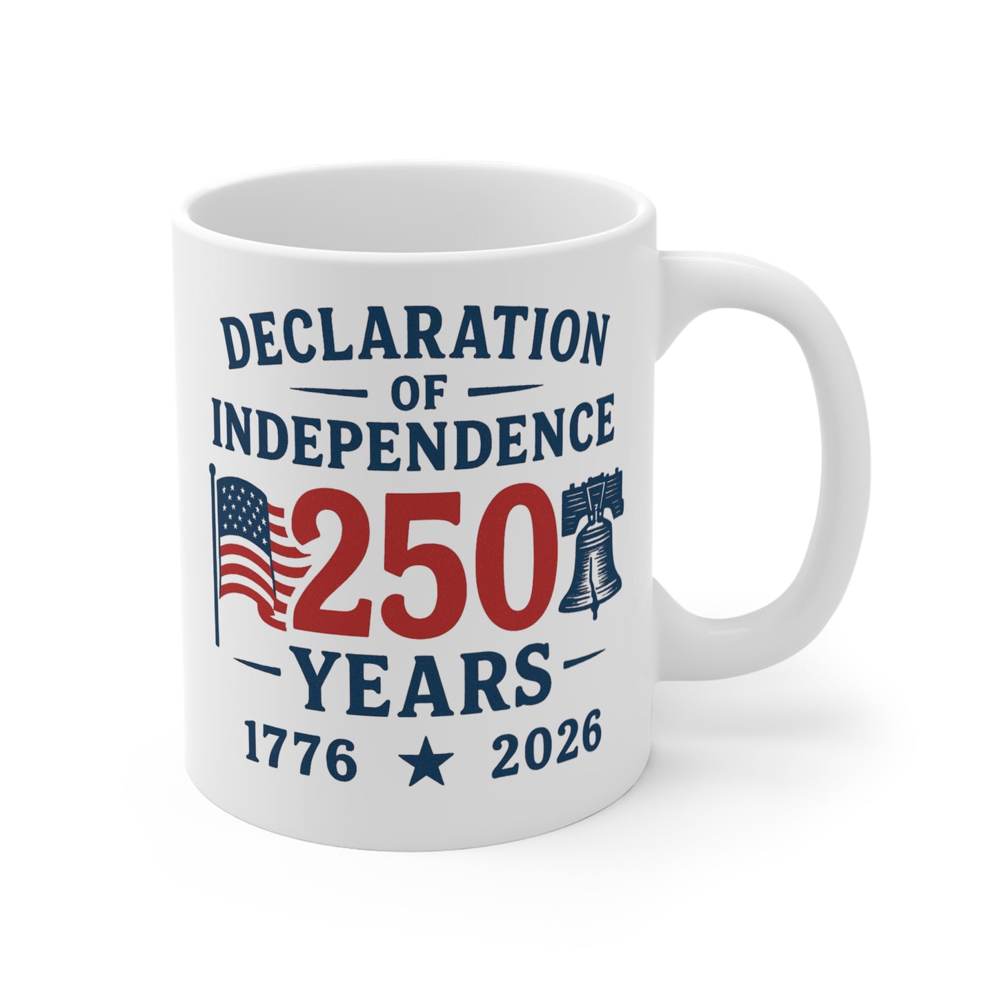 American Independence Celebration Mug | 250 Years of Declaration | 4th of July Gift, Patriotic Drinkware, Historical Commemorative Cup