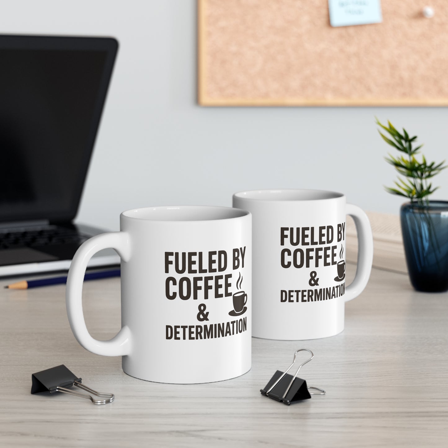 Fueled by Coffee & Determination Mug