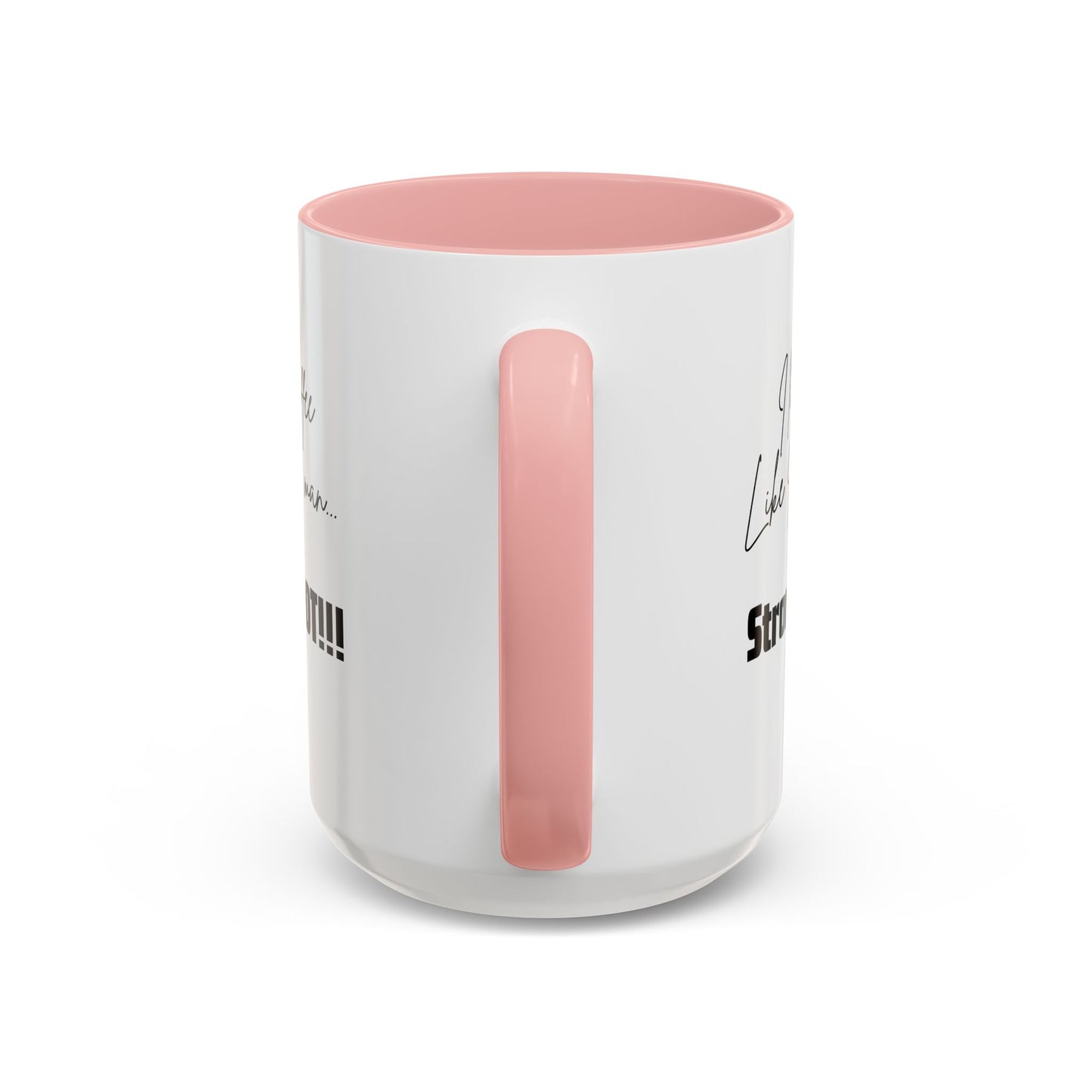 Strong & Hot Coffee Mug