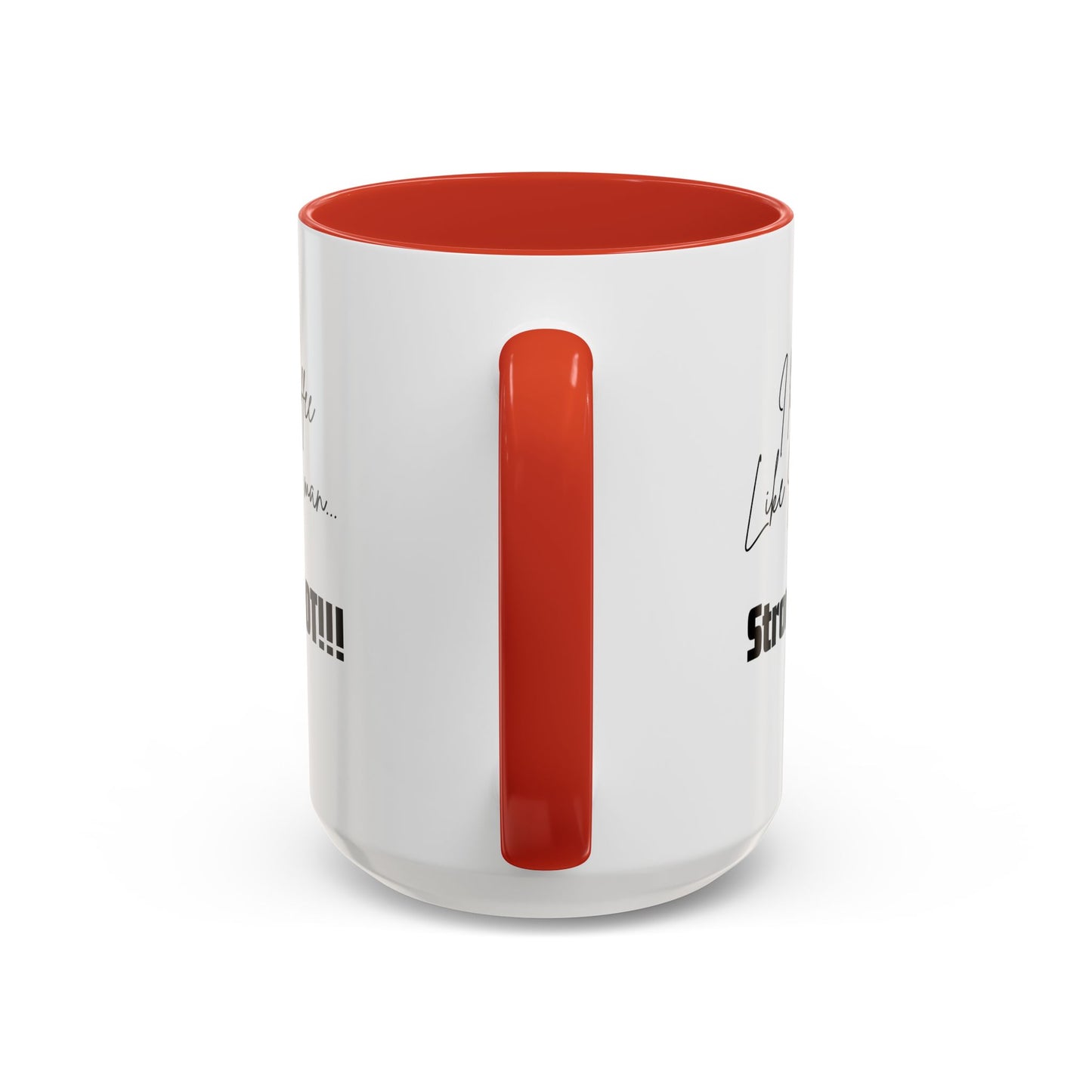 Strong & Hot Coffee Mug