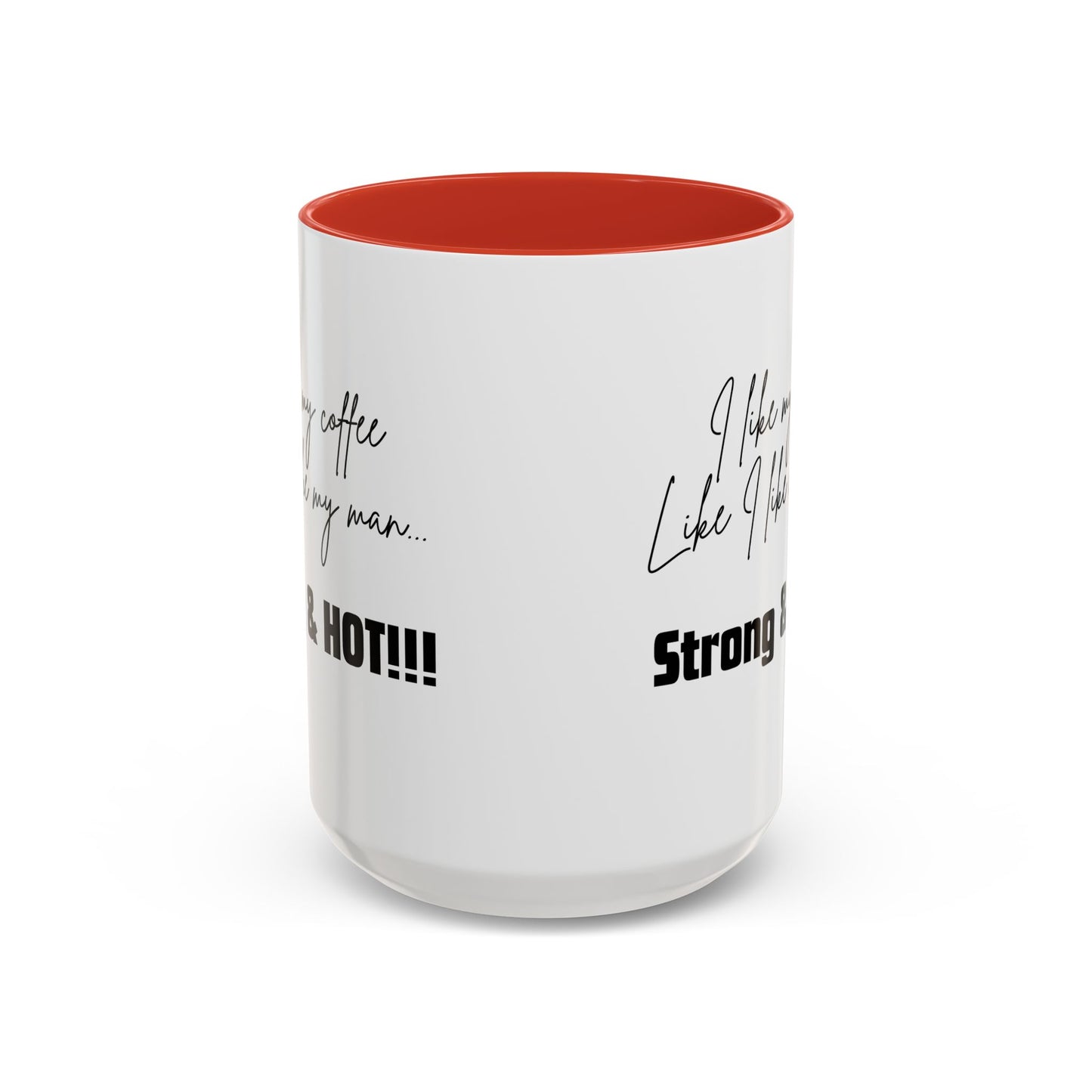 Strong & Hot Coffee Mug
