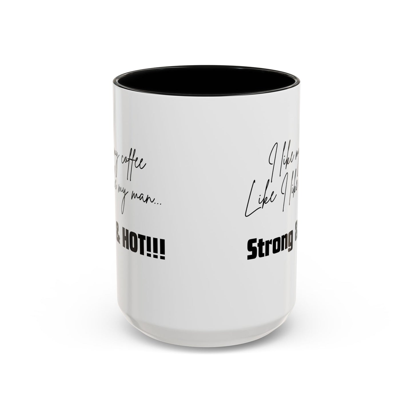 Strong & Hot Coffee Mug