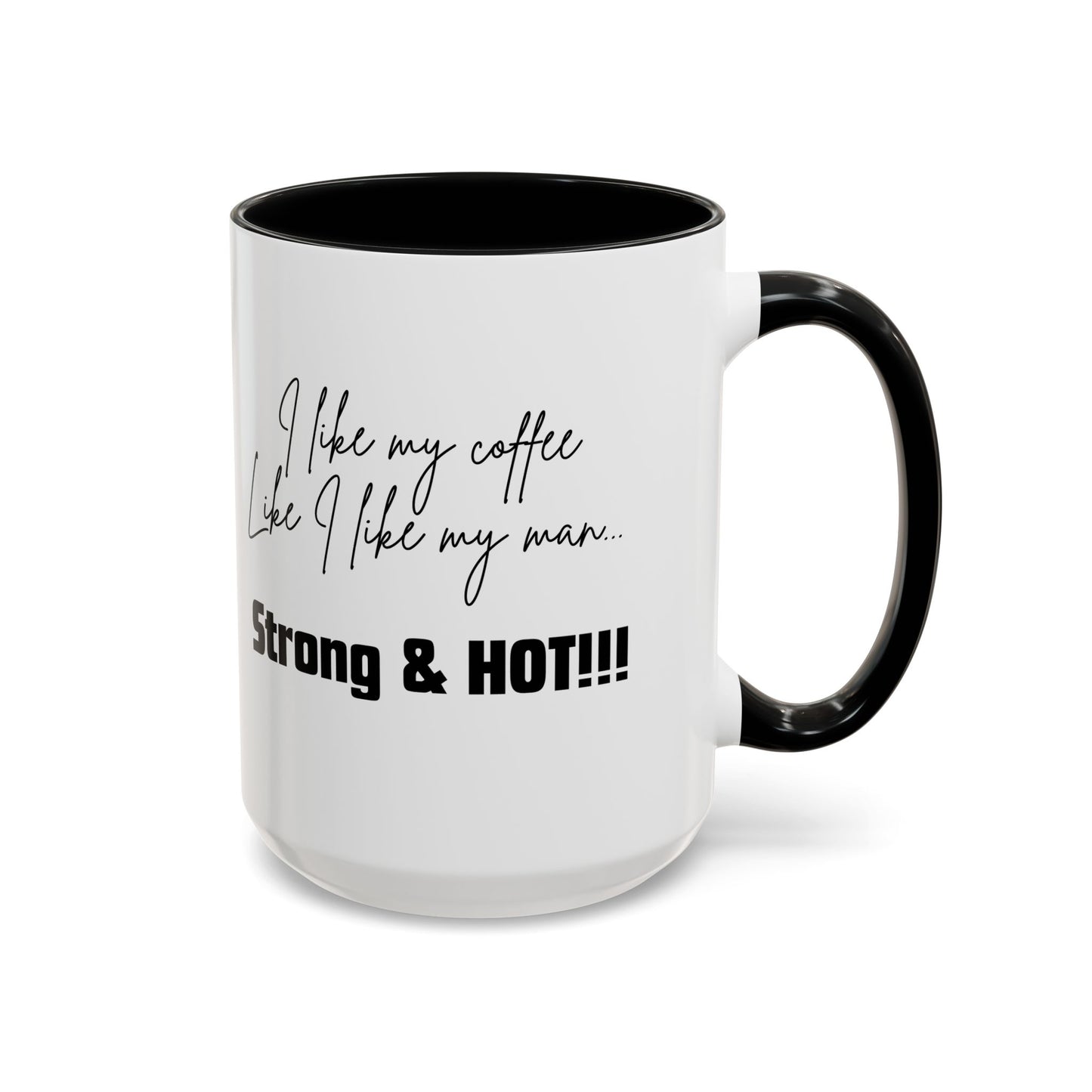 Strong & Hot Coffee Mug